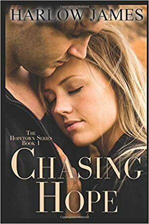 Chasing Hope by Harlow James