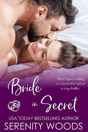 Bride in Secret by Serenity Woods