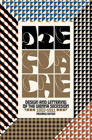 Die Fläche: Design and Lettering of the Vienna Secession, 1902-1911 by Diane V. Silverthorne, Dan Reynolds, Megan Brandow-Faller