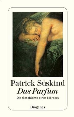Das Parfum by Patrick Süskind