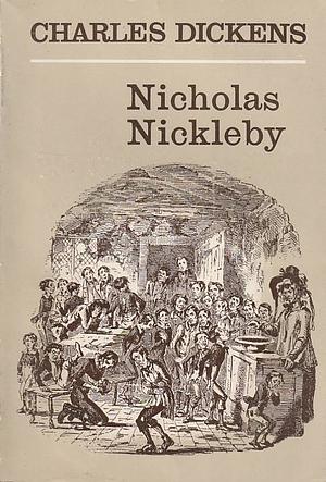 Nicholas Nickleby by Charles Dickens