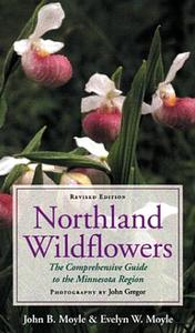 Northland Wild Flowers by John B. Moyle, Evelyn W. Moyle