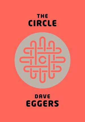 The Circle by Dave Eggers