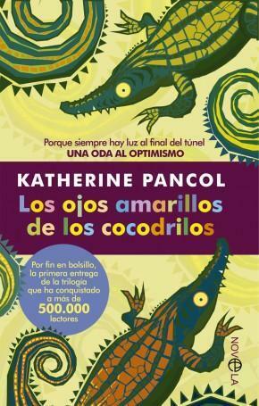 Los ojos amarillos de los cocodrilos by Katherine Pancol