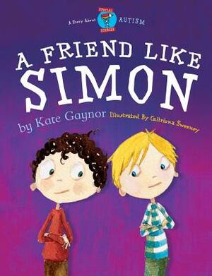 A Friend Like Simon by Kate Gaynor