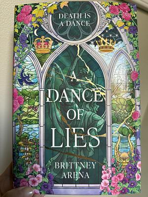A Dance of Lies by Brittney Arena