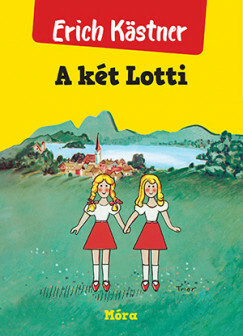 A két Lotti by Erich Kästner