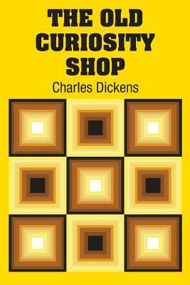 The Old Curiosity Shop by Charles Dickens