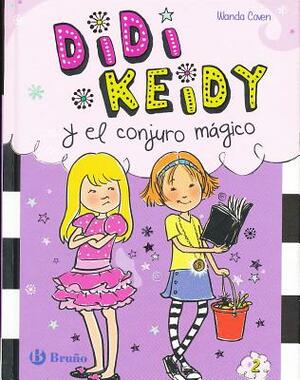 Didi Keidy y El Conjuro Magico #2 by Wanda Coven