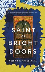 The Saint of Bright Doors by Vajra Chandrasekera