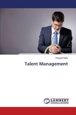 Talent Management by Nafei Wageeh