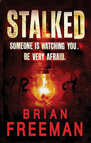 Stalked by Brian Freeman