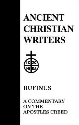 20. Rufinus: A Commentary on the Apostles' Creed by 
