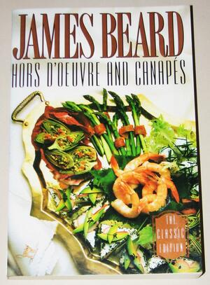 Hors D'Oeuvre and Canapes by James Beard