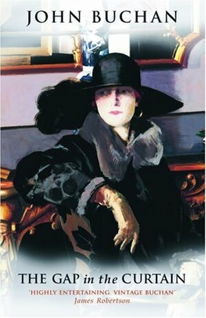 The Gap in the Curtain by John Buchan