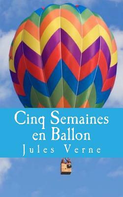 Cinq Semaines en Ballon by Jules Verne