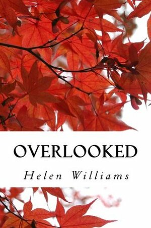 Overlooked by Helen Williams