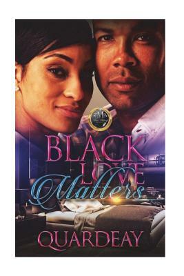 Black Love Matters by Quardeay Julien