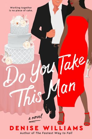 Do You Take This Man by Denise Williams