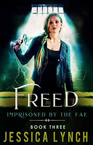 Freed by Jessica Lynch