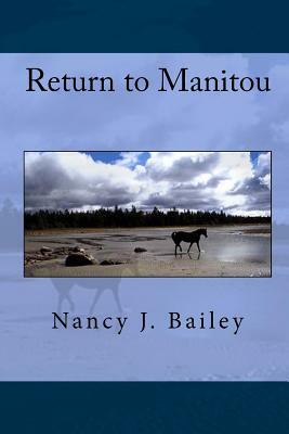 Return to Manitou by Nancy J. Bailey