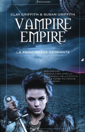 La principessa geomante by Clay Griffith, Susan Griffith