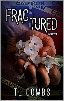 Fractured  by Tl Combs