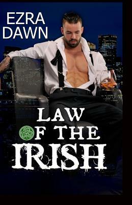 Law of the Irish by Ezra Dawn