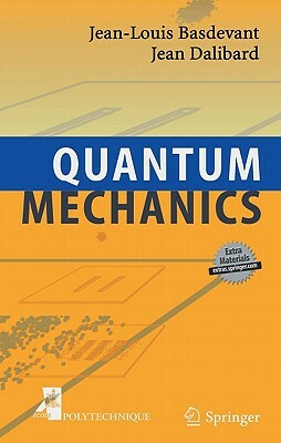 Quantum Mechanics by Jean Dalibard, Jean-Louis Basdevant