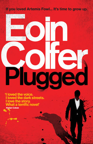 Plugged by Eoin Colfer