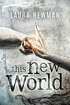 This New World by Laura Newman