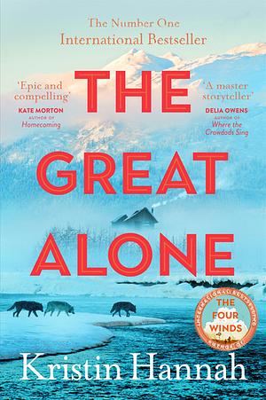 The Great Alone by Kristin Hannah