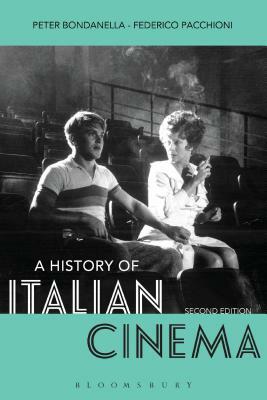 A History of Italian Cinema by Peter Bondanella, Federico Pacchioni