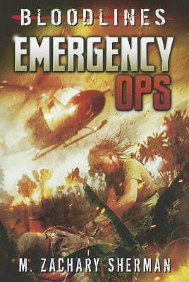 Emergency Ops by M. Zachary Sherman