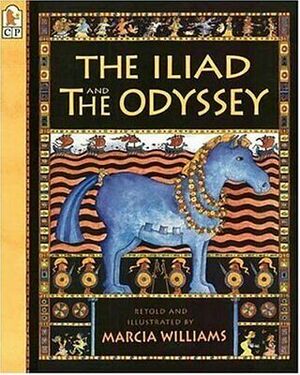 The Iliad and the Odyssey by Marcia Williams