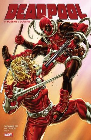 Deadpool by Posehn & Duggan: The Complete Collection Vol. 4 by Scott Kolins, Scott Koblish, Brian Posehn, Salva Espin, Mike Hawthorne, Gerry Duggan