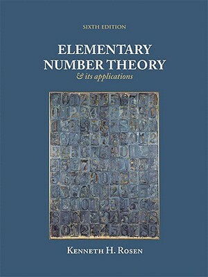 Elementary Number Theory: And Its Applications by Kenneth Rosen