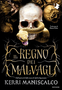 Il regno dei malvagi by Kerri Maniscalco
