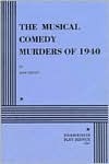 The Musical Comedy Murders of 1940 by John Bishop