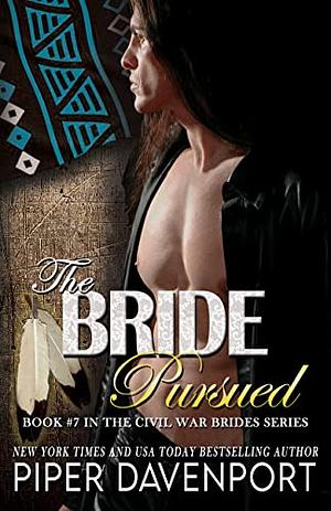 The Bride Pursued by Piper Davenport