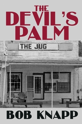 The Devil's Palm by Bob Knapp