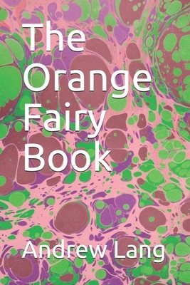 The Orange Fairy Book by Andrew Lang