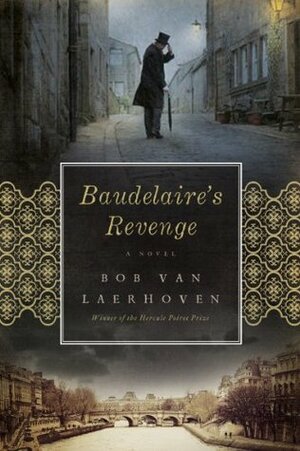 Baudelaire's Revenge by Bob Van Laerhoven, Bob Van Laerhoven