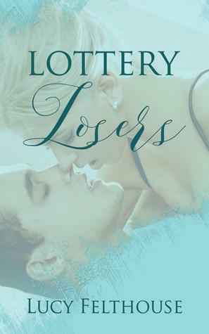 Lottery Losers by Lucy Felthouse