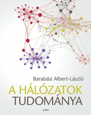 A hálózatok tudománya by László, Barabási