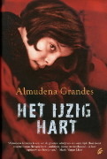 Het ijzig hart by Mia Buursma, Almudena Grandes, Ans van Kersbergen