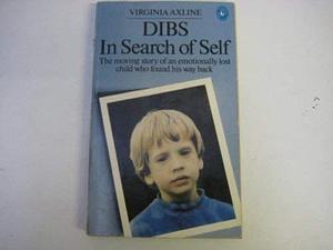 Dibbs in Search of Self by Virginia M. Axline, Virginia M. Axline