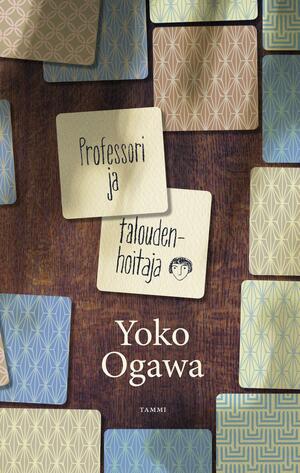 Professori ja taloudenhoitaja by Yōko Ogawa