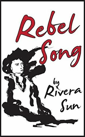 Rebel Song by Rivera Sun