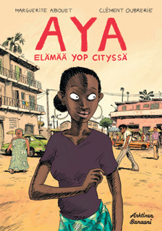 Aya: Elämää Yop Cityssä by Marguerite Abouet